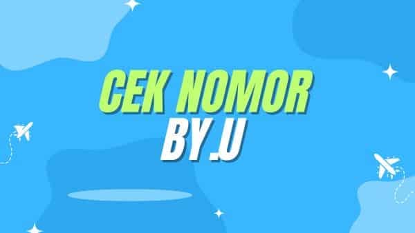 Cara Cek Nomor by.u
